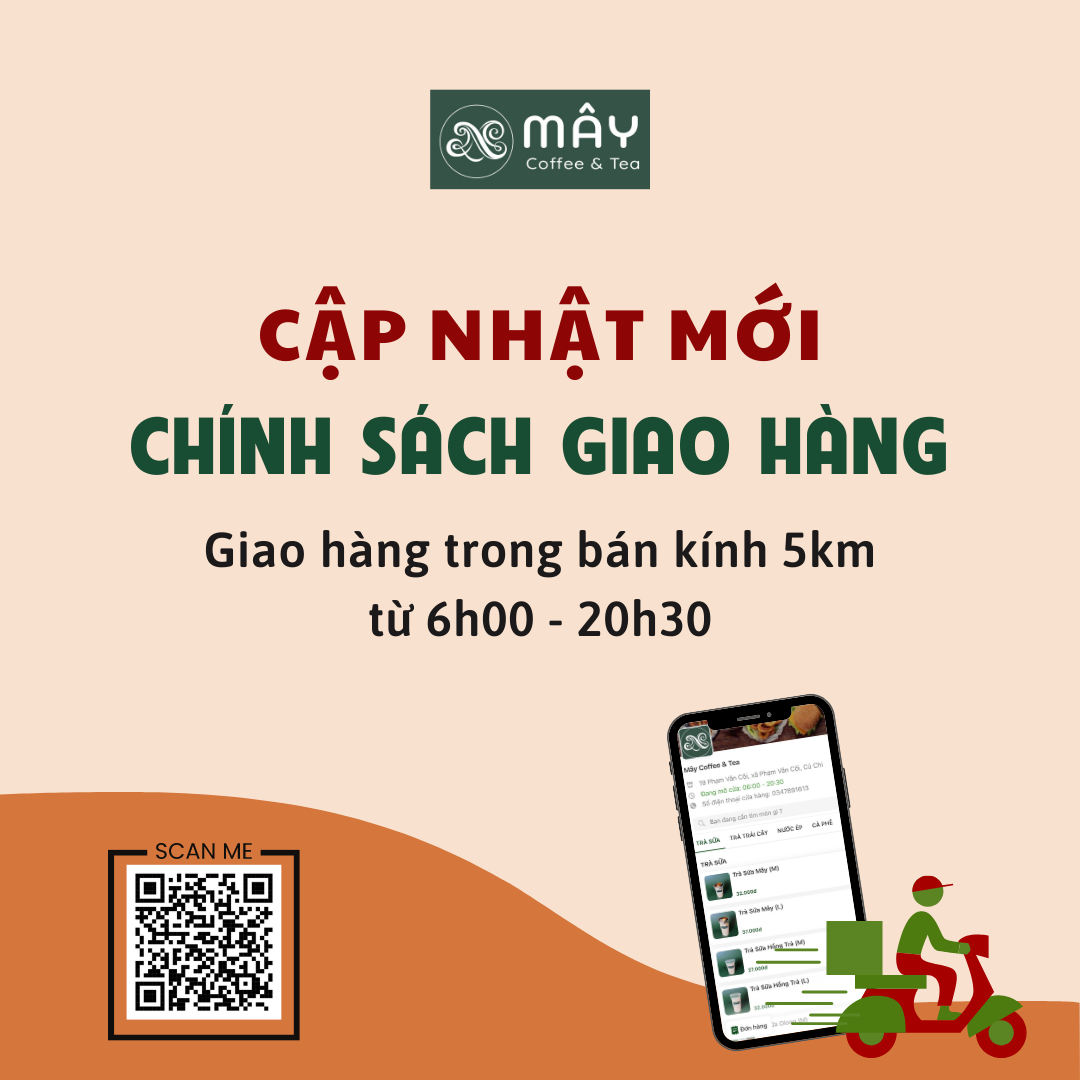 Cập Nhật Mới Chính Sách Giao Hàng của Mây Coffee Củ Chi